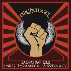 Archangel (IND) : Salvation Lies Under Tyrannical Supremacy